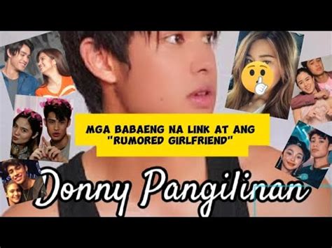 Donny Pangilinan Mga Babaeng Na Link At Ang Kanyang Rumored