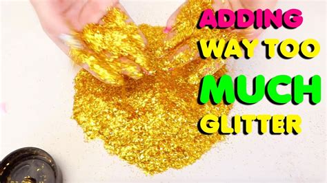 Adding Too Much Glitter In Slime Slimeatory 501 Youtube