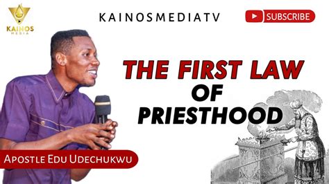 THE FIRST LAW OF PRIESTHOOD APOSTLE EDU UDECHUKWU YouTube