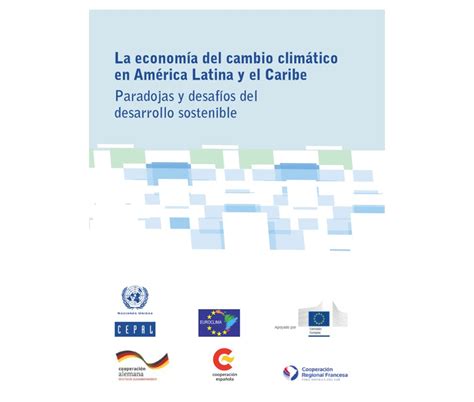 CEPAL La economía del cambio climático en América Latina y el Caribe PROhumana