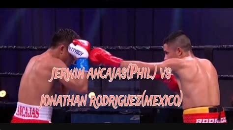 Jerwin Ancajas Vs Jonathan Rodriguez Fight Highlight Youtube