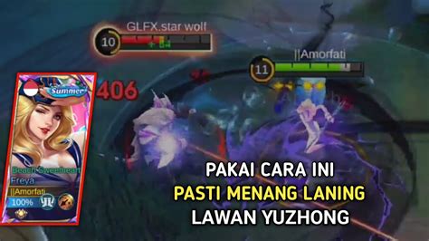 Freya Kalah Sama Yuzhong Gini Caranya Biar Menang Di Laning Phase