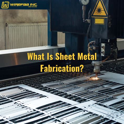 What Is Sheet Metal Fabrication Wirefab Wire Forming Laser Cutting