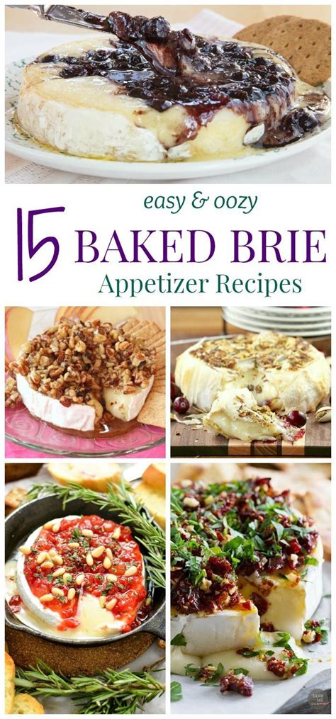 15 Easy And Oozy Baked Brie Appetizer Recipes No Party Is Complete