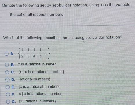 Denote The Following Set By Set Builder Notation Using X As The