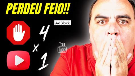 PORQUE OS ADBLOCKS ESTÃO VENCENDO O YOUTUBE YouTube