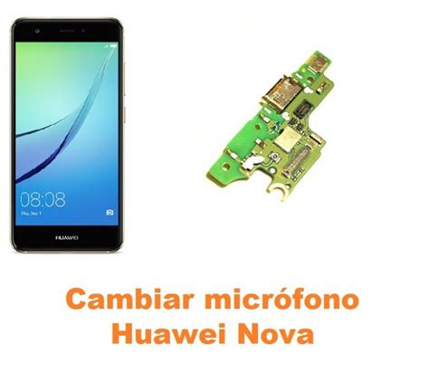 Cambiar Micrófono Huawei Nova Reparación de Móvil Madrid