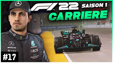 F1 22 Carrière S1E17 L ÉNORME CLAQUE A SINGAPOUR JE SUIS