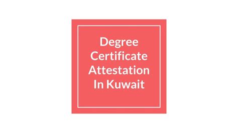 PPT Degree Certificate Attestation In Kuwait PowerPoint Presentation