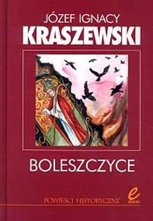 Boleszczyce J Zef Ignacy Kraszewski Ksi Ka W Lubimyczytac Pl