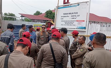 Satpol Pp Indramayu Kembali Segel Proyek Milik Pln Di Losarang