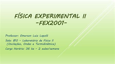 FÍSICA EXPERIMENTAL II FEX2001 ppt carregar