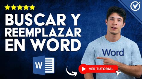 C Mo Buscar Y Reemplazar Palabras En Word Modifica Tu Escrito