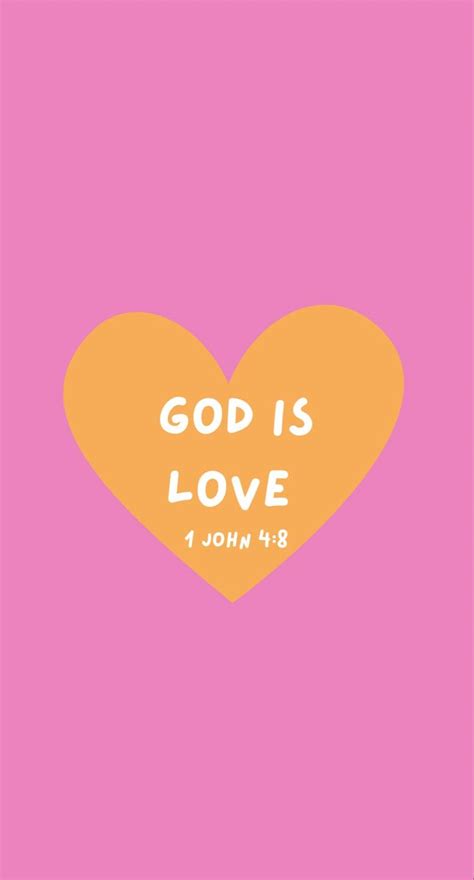 God Is Love🩷🧡🩷🧡 1 John 48 In 2024 Christian Bible Quotes