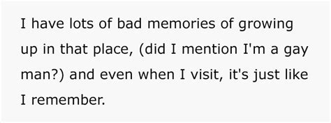 Gay Man Tells His Elderly Parents That He Wont Move Back Because Of The Bad Memories Of