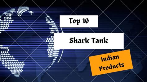 Top Shark Tank Indian Products Top Sharktank Indianproducts