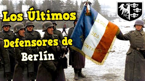 La 33º División Francesa SS Carlomagno en la Batalla de Berlín Los