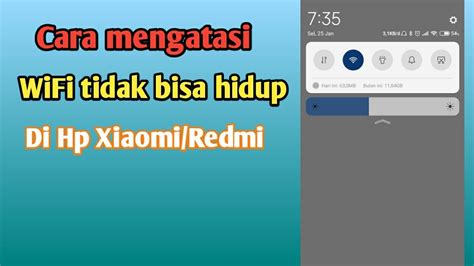 Cara Mengatasi WiFi Tidak Bisa Dihidupkan Di Hp Xiaomi Redmi YouTube