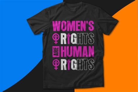 Human Rights T Shirt Svg Feminist Shirts Graphic By Unique T Shirt