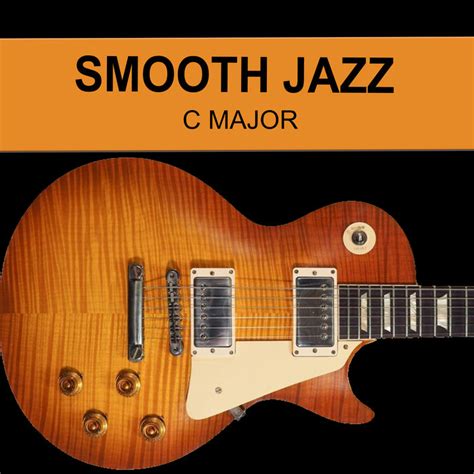 Smooth Jazz Backing Track In C Major Killer Backing Tracks