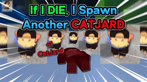 Evade But Each Time I Die I Spawn Another Catjard Youtube