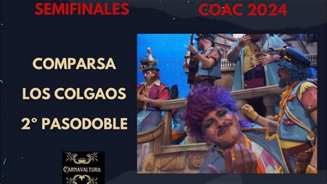 Pasodoble La Ilusion Comparsa Los Colgaos Semifinales Con Letra