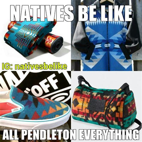 Native Humor Natives Be Like Or Do They Funny Pictures That