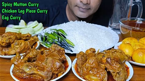 Huge Eating Spicy Mutton Curry Chicken Leg Piece Curry Egg Curry