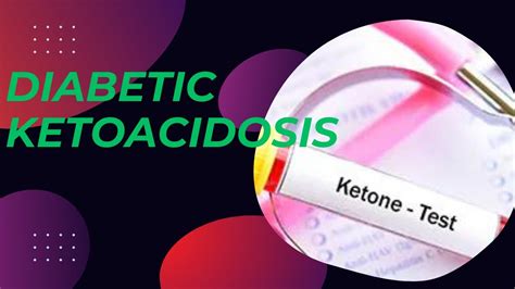 Deciphering Diabetic Ketoacidosis Dka Understanding Causes Symptoms