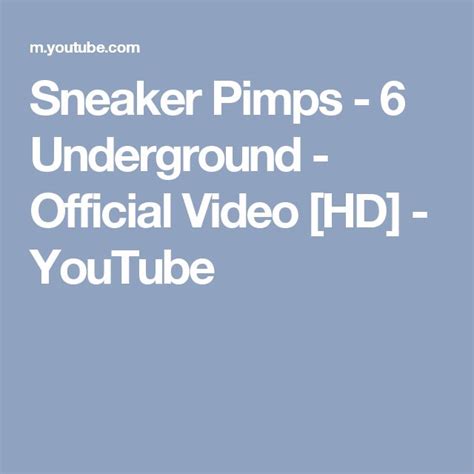 Sneaker Pimps 6 Underground Official Video Hd Youtube Safety