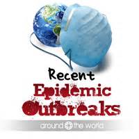 Recent Epidemic Outbreaks Around the World