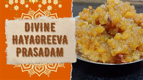 How To Make Delicious Hayagreeva Prasadam Sweet And Divine Recipe