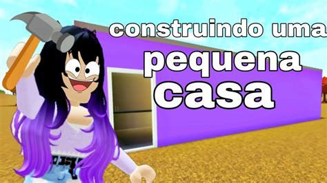 Construindo Uma Mini Casa Bloxburg Youtube