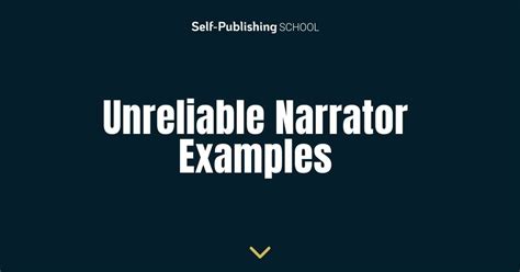 12 Definitive Unreliable Narrator Examples