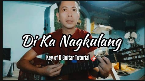 Di Ka Nagkulang Key Of G Basic Guitar Tutorial Youtube