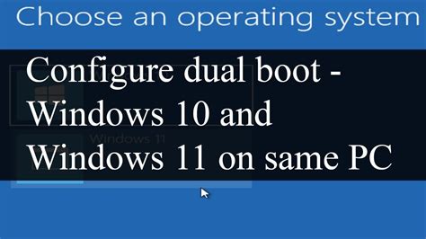 How To Configure Dual Boot With Windows And Windows Youtube