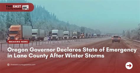 Oregon Governor Declares State Of Emergency In Lane County After Winter Storms The East County