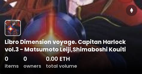 Libro Dimension Voyage Capitan Harlock Vol 3 Matsumoto Leiji