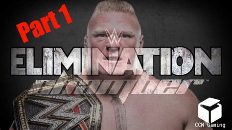 Wwe 2k18 Universe Mode Season 3 Ppv Elimination Chamber Part 1