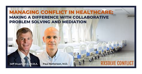 Managing Conflict In Healthcare Making A Difference With Collaborative