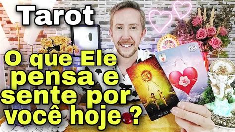 O Que Ele Pensa E Sente Por Mim Hoje Tarot A Cabe A E O Cora O Dele