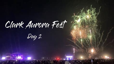 Clark Aurora Fest Day Philippines Youtube