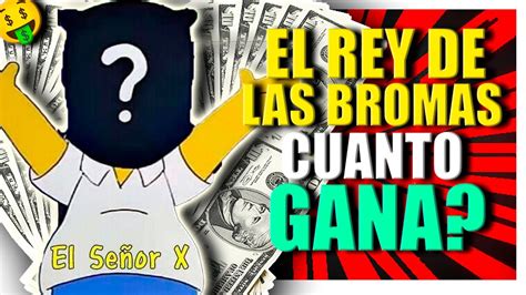 El Rey De Las Bromas Cuanto Gana En Youtube Cuanto Gana Un Canal De