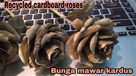 Cara Membuat Bunga Mawar Kardus Bekas Recycled Cardboard Roses Youtube