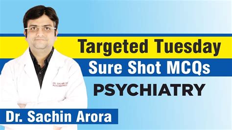 Psychiatry Targeted Tuesday Dr Sachin Arora Youtube