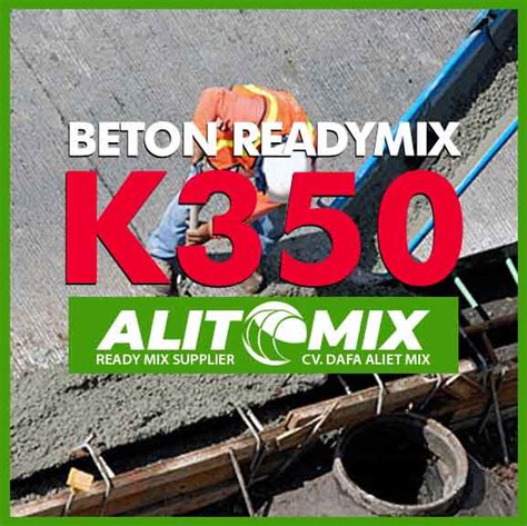 Harga Beton K350 Ready Mix | Mix Design Komposisi ReadyMix K 350