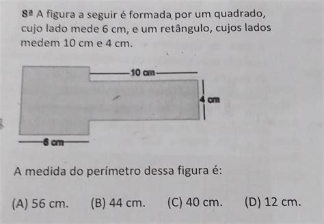 A figura a seguir é formada por um quadrado cujo lado mede 6 cm e um