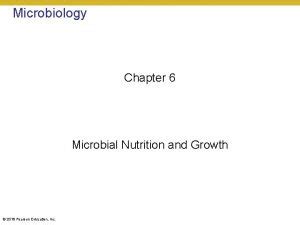 Microbiology Chapter Microbial Growth Bacteria Reproduce