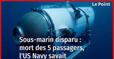 Vidéo Sous marin disparu les 5 passagers sont morts l US Navy savait