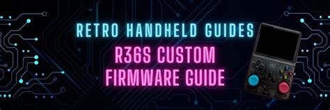 R36s Starter Guide Retro Handheld Guides